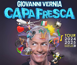 'Capa Fresca': lo spettacolo di Giovanni Vernia torna al Teatro Celebrazioni 