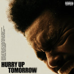 Hurry Up Tomorrow: The Weeknd conclude la trilogia con un viaggio musicale intenso e personale