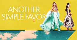 Blake Lively e Anna Kendrick tornano sul grande schermo con il sequel di 'Un Piccolo Favore' ambientato a Capri
